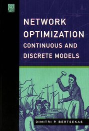 Network Optimization: Continuous And Discrete Models