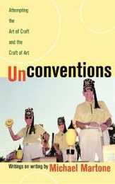 Unconventions: Attempting the Art of Craft And the Craft of Art