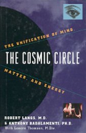 The Cosmic Circle: The Unification of Mind Matter and Energy