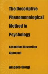 The Descriptive Phenomenological Method in Psychology: A Modified Hueerlian Approach