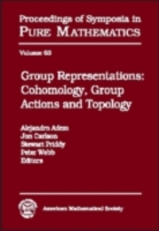 Group Representations: Cohomology Group Actions and Topology : Summer Research Institute on Cohomology Representations and Actions of Finite Groups July 7-27 1996 (Proceedings of Symposia in Pure Mathematics)
