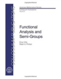 Functional Analysis and Semigroups (COLLOQUIUM PUBLICATIONS (AMER MATHEMATICAL SOC))