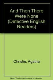 And Then There Were None (Detective English Readers S.)