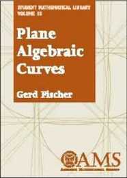Plane Algebraic Curves (Student Mathematical Library V. 15)