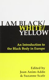 I Am Black/White/Yellow: An Introduction to the Black Body in Europe