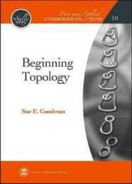 Beginning Topology (Pure and Applied Undergraduate Texts 10)