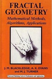 Fractal Geometry: Mathematical Methods Algorithms Applications