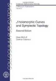 J-holomorphic Curves and Symplectic Topology (American Mathematical Society 52)