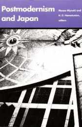 Postmodernism and Japan (Post-Contemporary Interventions)