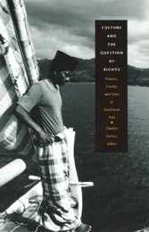 Culture and the Question of Rights: Forests Coasts and Seas in Southeast Asia