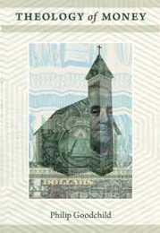 Theology of Money (New Slant: Religion Politics Ontology)