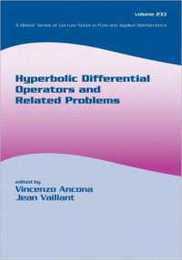 Hyperbolic Differential Operators And Related Problems (LECTURE NOTES IN PURE AND APPLIED MATHEMATICS)