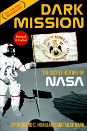 Dark Mission: The Secret History of National Aeronautics and Space Administration