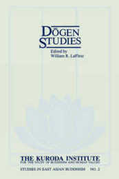 Dogen Studies (Studies in East Asian Buddhism 2)