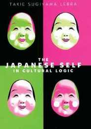 The Japanese Self In Cultural Logic
