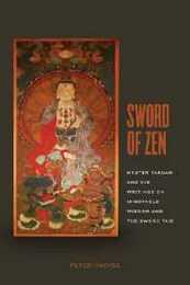 Sword of Zen: Master Takuan and His Writings on Immovable Wisdom and the Sword Tale