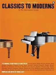 Classics to Moderns: In the Intermediate Grades (Music for Millions Series 37)
