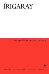 To Speak is Never Neutral