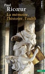 La memoire l'histoire l'oubli