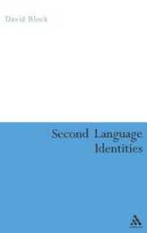 Second Language Identities (Bloomsbury Classics in Linguistics)