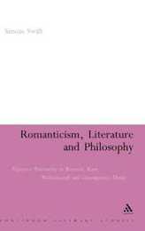 Romanticism Literature And Philosophy: Expressive Rationality in Rousseau Kant Wollstonecraft And Contemporary Theory (Continuum Literary Studies)