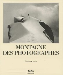 MONTAGNE DES PHOTOGRAPHE (Ancienne Edition)