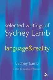 Language and Reality: Selected Writings of Syndey Lamb (Open Linguistics)