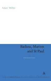 Badiou Marion and St Paul: Immanent Grace (Continuum Studies in Continental Philosophy)