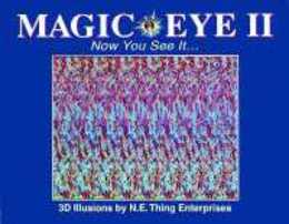 Magic Eye II: Now You See It... (Volume 2)