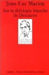 Sur la theologie blanche de Descartes