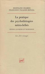 La pratique des psychotherapies meres-bebes