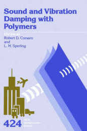 Sound and Vibration Damping With Polymers (Acs Symposium Series)