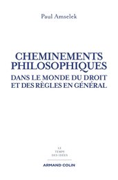 Cheminements philosophiques: Dans le monde du droit et des regles en general