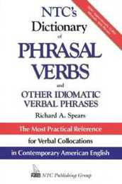 Ntc's Dictionary of Phrasal Verbs and Other Idiomatic Verb Phrases (McGraw-Hill ESL References)