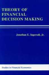 Theory of Financial Decision Making (Studies in Financial Economics Series)