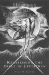 Hobbes and Christianity: Reassessing the Bible in Leviathan