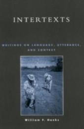 Intertexts: Writings on Language Utterance and Context