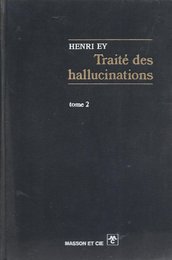 Traite des hallucinations tome 1