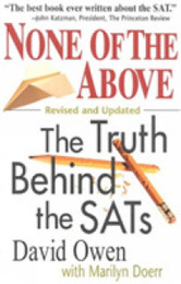 None of the Above: The Truth Behind the Sats (Culture and Education Series)