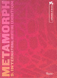 Metamorph: 9th International Architecture Exhibition