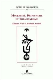 Modernite Democratie Et Totalitarisme: Simone Weil Et Hannah Arendt (Actes Et Colloques)