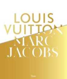 Louis Vuitton / Marc Jacobs: In Association with the Musee des Arts Decoratifs Paris