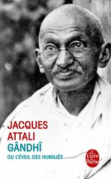Gandhi Ou L'eveil'des Humilies