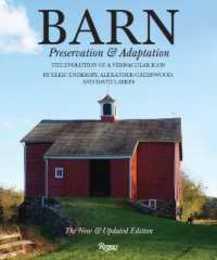 Barn: Preservation and Adaptation The Evolution of a Vernacular Icon