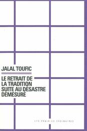 Le retrait de la tradition suite au desastre demesure