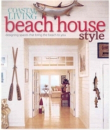 Coastal Living Beach House Style