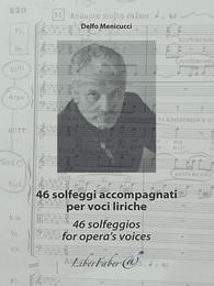 46 Solfeggi accompagnati per voci liriche / 46 Solfeggios for opera's voices
