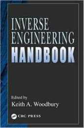 Inverse Engineering Handbook (Handbook Series for Mechanical Engineering)
