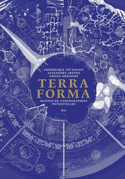 Terra Forma: Manuel de cartographies potentielles