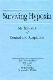 Surviving Hypoxia: Mechanisms of Control and Adaptation